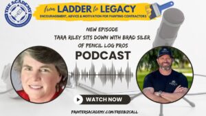 The Academy for Professional Painting Contractors: Brad Siler of Pencil Log Pros with Tom Tucker & Tara Riley